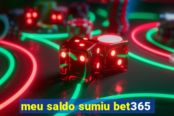 meu saldo sumiu bet365